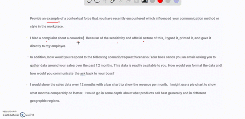 provide-an-example-of-a-contextual-force-that-you-have-recently-encountered-which-influenced-your-communication-method-or-style-in-the-workplace-in-addition-how-would-you-respond-the-followi-99463