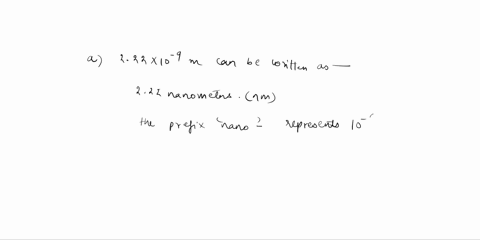 write-the-following-measurements-using-the-most-appropriate-prefix-unit-a-222-10-9-m-b_-9-10-2-g-c_-89-x-109-k-d_-800-10-15-s-e-800-10-5-s-14377