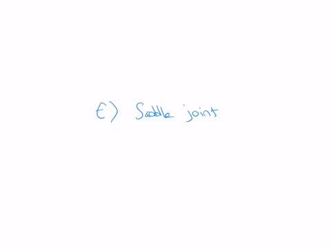 what-type-of-joint-is-found-between-the-first-metacarpal-bone-and-the-trapezium-bone-in-the-wrist-a-ball-and-socket-joint-b-hinge-joint-c-pivot-joint-d-gliding-joint-e-saddle-joint
