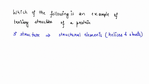 which-of-the-following-is-an-example-of-a-tertiary-structure-of-a-protein-a-multimeric-protein-a-helix-a-a-sheet-a-globular-protein-27567