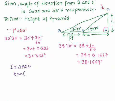 the-angle-of-elevation-from-a-point-on-the-ground-to-the-top-of-a-pyramid-is-3810-the-angle-0f-elevation-from-a-point-176-feet-farther-back-to-the-top-of-the-pyramid-is-3020-find-the-height-52262