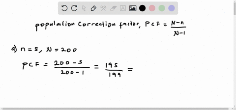 find-the-value-of-the-finite-population-correction-factor-fracn-nn-1-for-a-n5-and-n200-b-n50-and-n30-41084