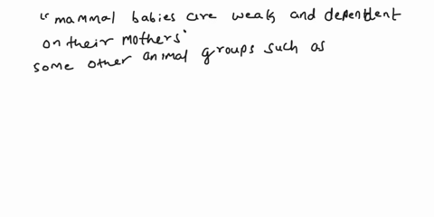 which-of-the-following-statements-is-true-all-mammals-give-birth-to-live-young-mammal-babies-are-weak-and-dependent-on-their-mothers-mammal-babies-go-through-a-larval-stage-mammals-reproduce-96392