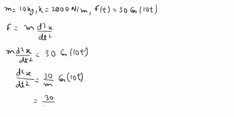 question-a-find-the-steady-state-amplitude-for-mass-spring-system-find-the-steady-stato-amplitude-of-the-resulting-oscillation-ine-mass-10-k9-spring-stilfness-2000-nm-and-the-system-is-subje-38181
