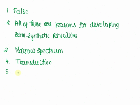 1-antibiotic-resistance-in-bacteria-is-always-induced-by-the-use-of-antibiotics-true-or-false-2-what-was-the-point-of-developing-semi-synthetic-penicillins-all-of-these-are-reasons-for-devel-70278