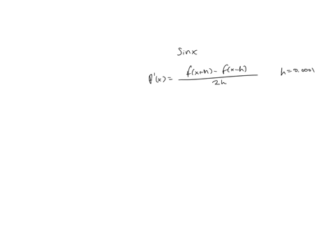 exercise-compute-numerical-derivatives-for-the-following-functions-at-x-35467-sinx-inx-x-2-3x-5-use-the-first-approximation-fx-fx-h-fx-h-2h-with-h-00001-then-refine-that-value-by-halving-and-09958