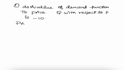 if-the-demand-function-for-a-particular-good-is-q-25-10p-then-the-price-elasticity-of-demand-in-absolute-value-at-a-price-of-1-is-25913
