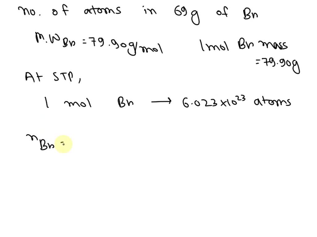SOLVED Determine the number of atoms in 69.0 grams of bromine, Br