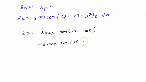 the-components-of-the-electric-field-in-an-electromagnetic-wave-traveling-in-vacuum-are-described-by-ex-0-ey-0-and-ez-605-sin623x-t-vlm-where-x-is-measured-in-meters-and-t-in-seconds-calcula-44085