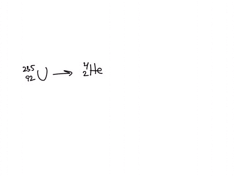 question-5-235-the-product-from-the-alpha-decay-of-92-u-is-235-93-np-231-90-th-236-0-92-u-239-pu-94-233-ra-80-08003