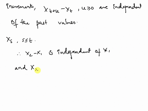 89-let-xt-be-standard-brownian-motion-compute-the-following-condi-tional-probability-px2-0-x1-0-are-the-events-x1-0-and-xz-0-independent-86336