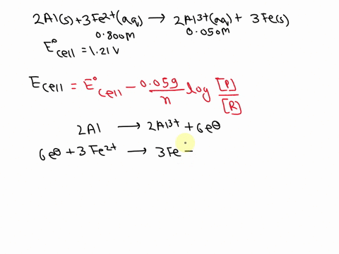 what-is-the-cell-potential-ecel-at-298-k-for-the-following-reaction-under-non-standard-conditions-knowing-that-ecell-is-121-v-and-given-that-fe2t-0800-mand-a3-0050-m-2-als-fe2taq-2-ai3taq-3-22227