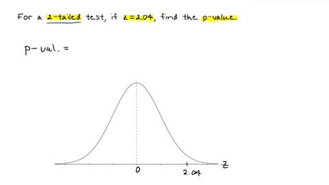 for-a-two-tailed-test-if-z204-find-the-p-value-55496
