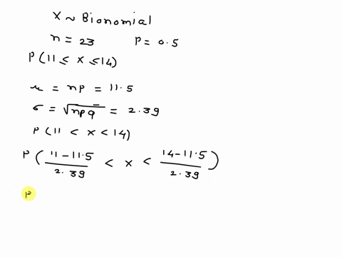 1-assume-x-has-a-binomial-distribution-use-the-binomial-formula-tables-or-technology-to-calculate-the-probability-of-the-indicated-event-a-n23-p05-p11-x-14-round-to-four-decimal-places-if-ne-97595