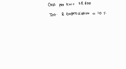 calculate-the-unit-cost-of-production-of-electric-energy-for-a-power-station-for-which-data-are-supplied-as-follows-capacity-50-mw-cost-per-kw-sr-600-load-factor-40-interest-and-depreciation-79012
