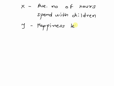 dr-justine-believes-that-spending-time-with-children-increases-happiness-levels-he-asks-10-adults-without-children-to-report-the-average-number-of-hours-they-spend-with-children-each-week-he-39237