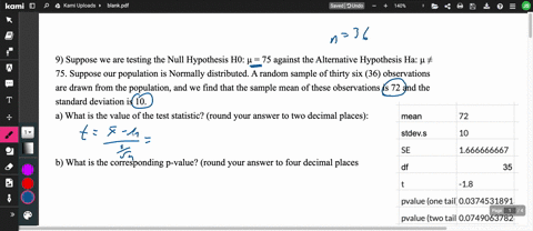 9-suppose-we-are-testing-the-null-hypothesis-h0-75-against-the-alternative-hypothesis-ha-75-suppose-our-population-is-normally-distributed-a-random-sample-of-thirty-six-36-observations-are-drawn-from-