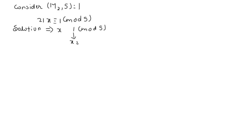 Solved 3 Solve The System Of Linear Congruences X 2 Mod 3 X 3 Mod 5 X 1 Mod 7 6809