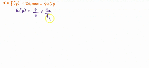 use-the-price-demand-equation-below-to-find-ep-the-elasticity-of-demand-x-fp-20000-275p-ep-72724