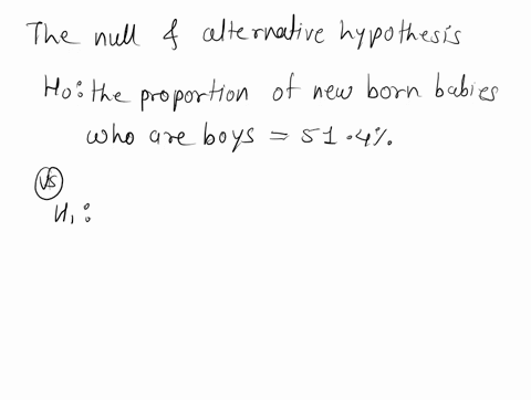 belief-that-514of-newborn-babies-are-boys-identity-the-null-and-alternative-hypotheses-for-this-test-choose-the-correct-answer-below-oahp0514-hd0514-bhp0514-0514-ochop0514-hp0514-odhp0514-hd-40688