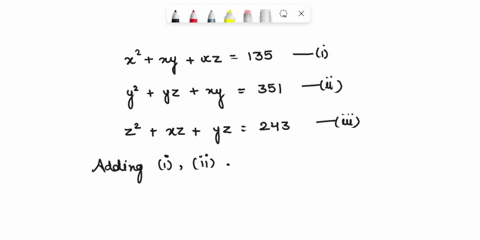 if-x2-xy-xz-135y2-yz-xy-351-and-z2-zx-zy-243-then-the-value-of-x-is-xyz0-38018