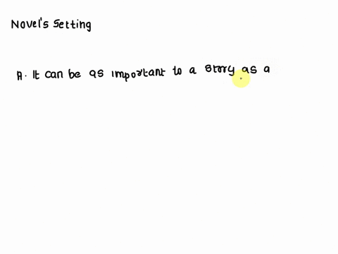 which-statement-about-a-novels-setting-iscorrect-a-it-can-be-as-important-to-a-story-as-a-characterb-it-rarely-changes-throughout-the-storiesc-it-tends-to-be-a-modern-setting-in-most-booksd-98835