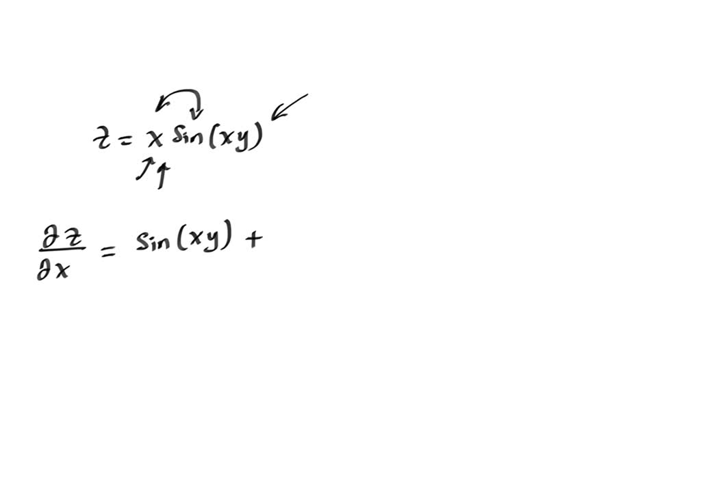 SOLVED: Find the first partial derivatives of the function. z=x sin (x ...