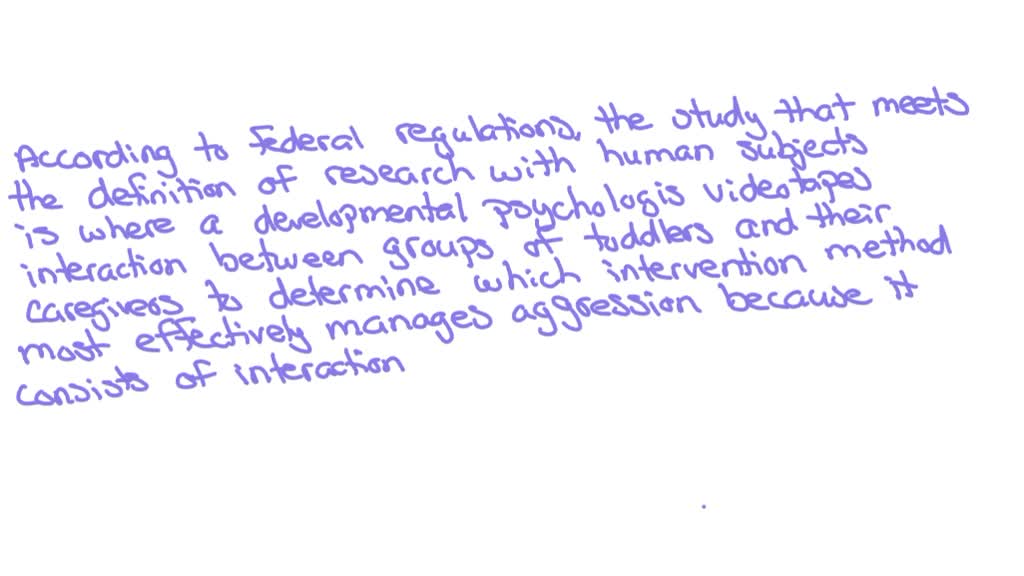 According to the federal regulations, which of the following studies