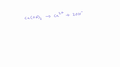 write-the-balanced-chemical-equation-for-calcium-hydroxide-dissolving-in-water-the-solubility-of-caoh2-in-water-is-00126-m-what-is-the-concentration-of-the-dissolved-ions-in-the-solution-ca2-13183