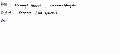 compare-the-ir-spectra-of-cinnamyl-alcohol-and-cinnamaldehyde-what-are-the-major-differences-71684