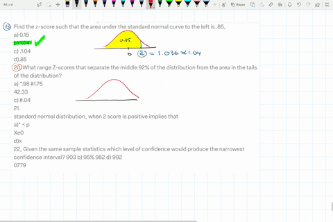 find-the-z-score-such-that-the-area-under-the-standard-normal-curve-to-the-left-is-85_-a-015-b-104-c-104-d85-20-what-range-z-scores-that-separate-the-middle-92-of-the-distribution-from-the-a-90412