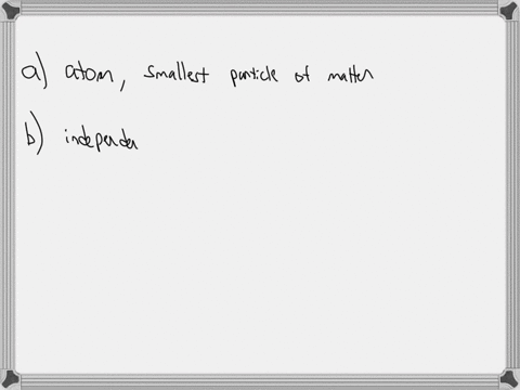 a-n-is-the-smallest-particle-of-a-substance-that-is-made-up-of-two-or-more-atoms-a-atom-b-molecule-c-element-d-compound-32351