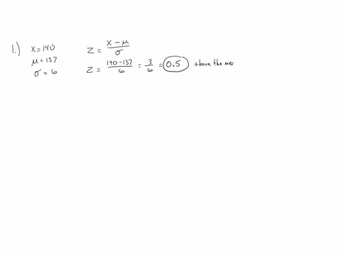 1-find-the-z-score-of-the-value-140-in-a-dataset-with-mean-137-and-standard-deviation-6-interpret-the-z-score-in-terms-of-number-of-standard-deviations-above-or-below-the-mean-this-value-of-19758