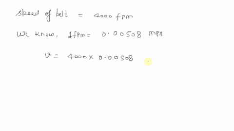 the-16-in-diameter-pulley-of-a-gasoline-engine-is-connected-by-a-belt-which-is-assumed-not-to-slip-to-the-pulley-of-a-pump-the-belt-speed-is-4000fpm-determine-a-the-angular-speed-of-the-engi-24337