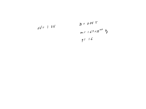 a-proton-starting-from-rest-travels-through-a-potential-of-10-kv-and-then-moves-into-a-uniform-0040-t-magnetic-field-what-is-the-radius-of-the-protons-resulting-orbit-mproton-167-86838