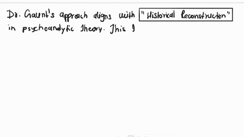 dr-gaunt-is-a-psychoanalyst-and-is-trying-to-help-helen-understand-her-present-problems-by-exploring-her-childhood-experiencesaccording-to-psychoanalytic-theorythis-will-help-helen-gain-insi-52703