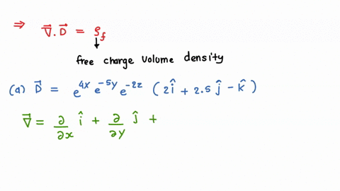 exl-determine-on-expression-for-the-volume-charge-density-that-gives-rise-to-the-field-a-d-etxe-sye-2z-2ax-25ay-z-b-d-e-222p0-p-pao-f-2p20az-00712