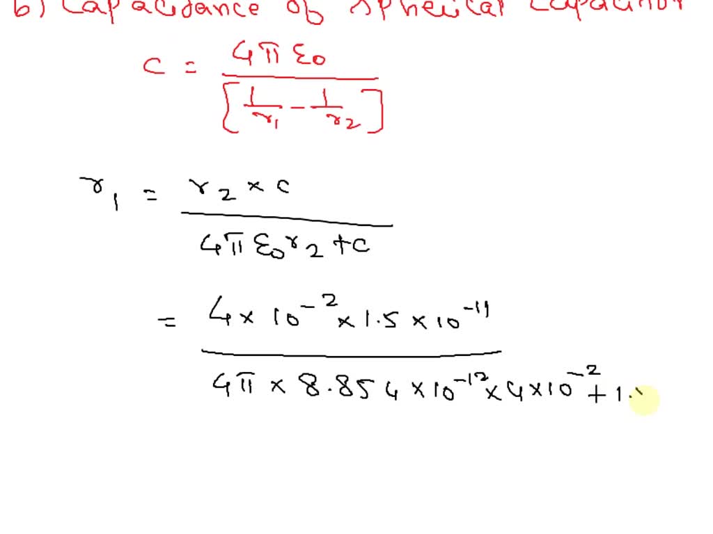 SOLVED: A Spherical Capacitor Is Made Of An Inner Spherical Conductor ...