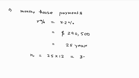 find-the-monthly-house-payments-necessary-to-amortize-a-72-loan-of-290500-over-25-years-the-payment-size-is-49233