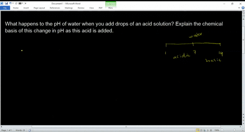 what-happens-to-the-ph-of-water-when-you-add-drops-of-an-acid-solution-explain-the-chemical-basis-of-this-change-in-ph-as-this-acid-is-added-23566