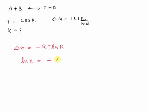 what-is-the-value-of-k-for-this-aqueous-reaction-at-298-k-delta-g-181-kjmol-49206