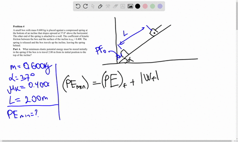 problem-4-a-small-box-with-mass-0600-kg-is-placed-against-a-compressed-spring-at-the-bottom-of-an-incline-that-slopes-upward-at-3708-above-the-horizontal-the-other-end-of-the-spring-is-attac-79552