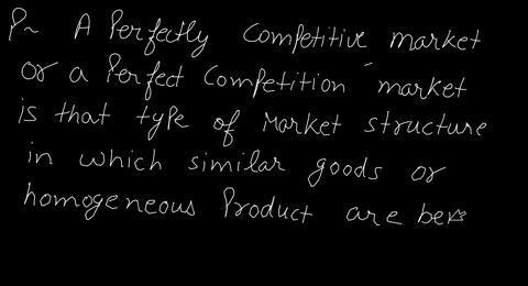 in-a-perfectly-competitive-market-all-producers-sell-08942