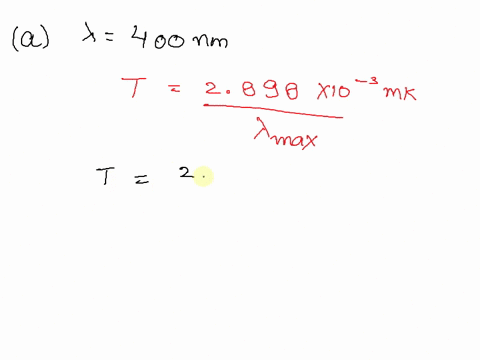a-for-what-temperature-is-the-peak-of-blackbody-radiation-spectrum-at-400-mathrmnm-b-if-the-temperat-55584