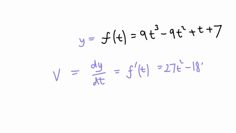an-object-moves-along-the-y-axis-marked-in-feet-so-that-its-position-at-time-t-in-seconds-is-given-by-ft9t3-9t2t7-find-the-velocity-at-three-seconds-01772
