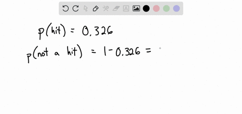 if-the-probability-of-a-baseball-players-getting-a-hit-in-one-time-at-bat-is-0326-find-the-probabili-52539