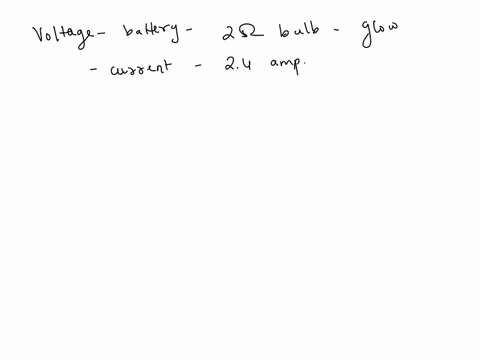 what-is-the-voltage-of-a-battery-that-causes-a-current-of-24-a-to-flow-in-a-2-0-light-bulb-24v-083-v-012v-c48-v-13816