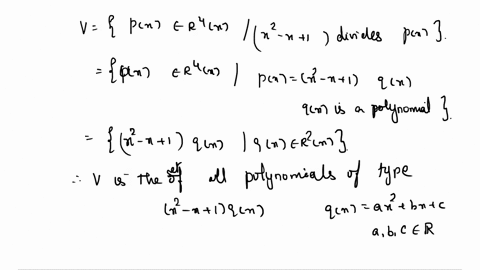 recall-that-r4x-denotes-the-vector-space-of-all-polynomials-with-real-coefficients-and-degree-at-most-4-let-v-be-the-set-of-all-px-r4x-that-are-divisible-by-x-2-x-1-prove-that-v-is-a-subspac-29912