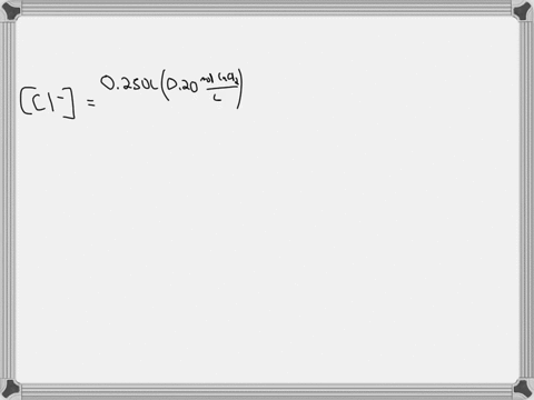 what-is-the-final-concentration-of-cl-ion-when-250-ml-of-020-m-cacl2-solution-is-mixed-with-250-ml-of-040-m-kcl-solution-assume-additive-volumes-34502