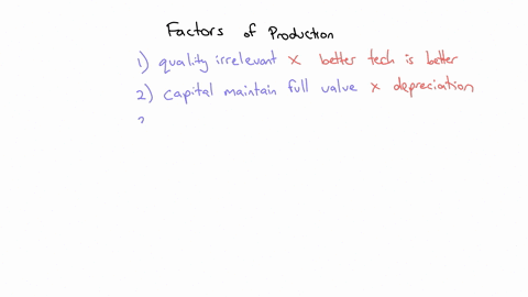 which-one-of-the-following-statements-is-correct-the-quality-of-the-factors-of-production-is-insignificant-it-is-only-the-quantity-that-matters_-the-difference-between-capital-goods-and-cons-47726